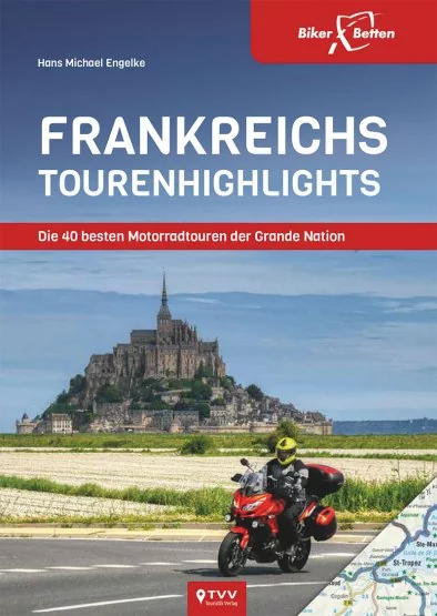 Motorrad-Reisebuch Frankreich Tourenhighlights